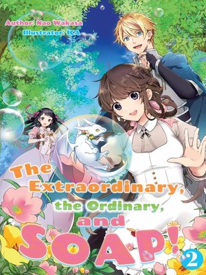 cover image of The Extraordinary, the Ordinary, and SOAP! Volume 2